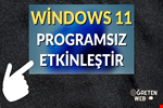 Windows 11 Programsız KMS Etkinleştirmesi Nasıl Yapılır ?